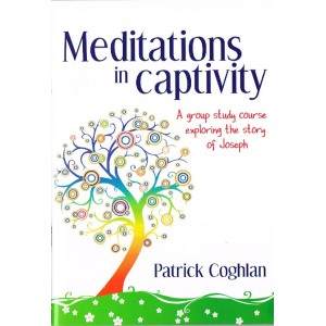 Meditations In Captivity: Joseph by Patrick Coghlan